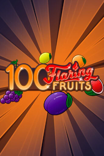 100 Flaring Fruits демо играть онлайн | MaxBet Казино без регистрации