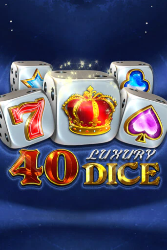 40 Luxury Dice демо играть онлайн | MaxBet Казино без регистрации