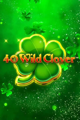 40 Wild Clover демо играть онлайн | MaxBet Казино без регистрации