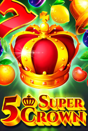 5 Super Crown демо играть онлайн | MaxBet Казино без регистрации