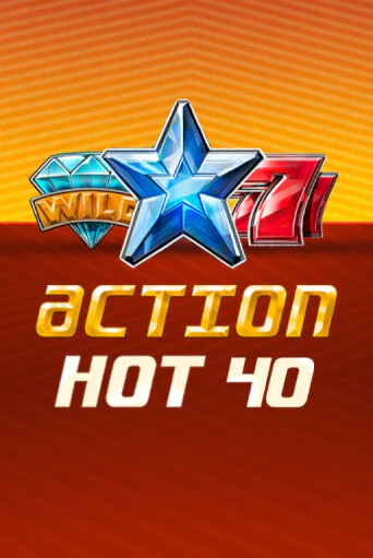 Action Hot 40   демо играть онлайн | MaxBet Казино без регистрации