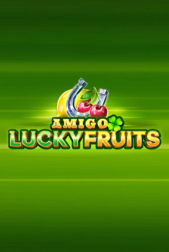Amigo Lucky Fruits: Pin Win демо играть онлайн | MaxBet Казино без регистрации