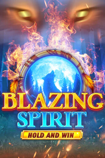 Blazing Spirit Hold and Win демо играть онлайн | MaxBet Казино без регистрации