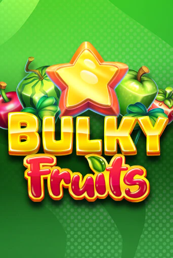 Bulky Fruits демо играть онлайн | MaxBet Казино без регистрации
