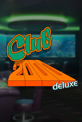 Club 2000 Deluxe демо играть онлайн | MaxBet Казино без регистрации