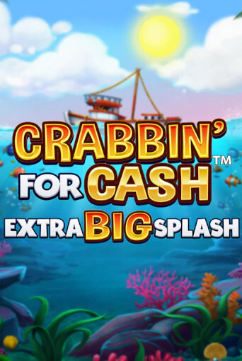 Crabbin’ for Cash: Extra Big Splash демо играть онлайн | MaxBet Казино без регистрации