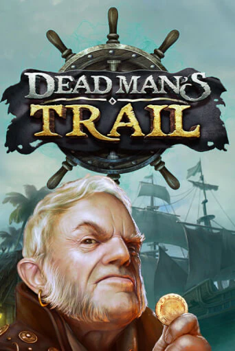 Dead Man's Trail демо играть онлайн | MaxBet Казино без регистрации