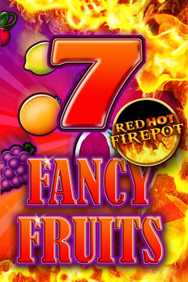 Fancy Fruits Red Hot Firepot демо играть онлайн | MaxBet Казино без регистрации