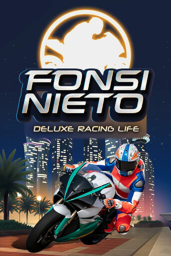 Fonsi Nieto Deluxe Racing Life демо играть онлайн | MaxBet Казино без регистрации