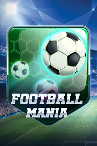 Football Mania демо играть онлайн | MaxBet Казино без регистрации