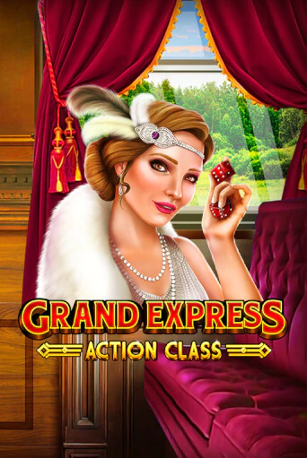 Grand Express Action Class демо играть онлайн | MaxBet Казино без регистрации