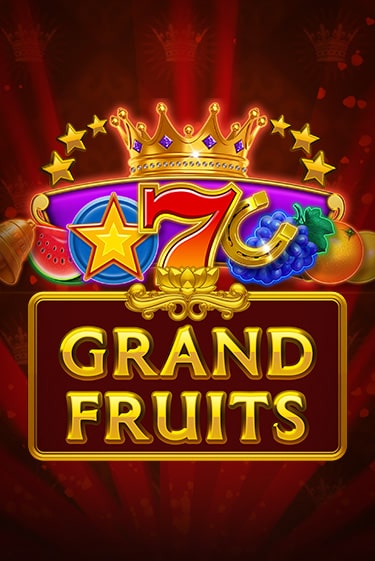 Grand Fruits демо играть онлайн | MaxBet Казино без регистрации