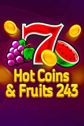 Hot Coins & Fruits 243 демо играть онлайн | MaxBet Казино без регистрации