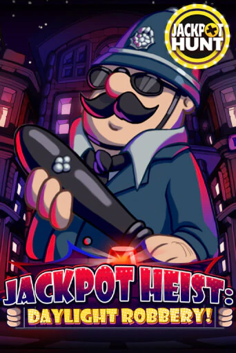 Jackpot Heist: Daylight Robbery демо играть онлайн | MaxBet Казино без регистрации