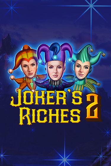 Joker's Riches 2 демо играть онлайн | MaxBet Казино без регистрации
