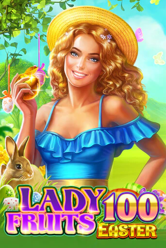 Lady Fruits Easter 100 демо играть онлайн | MaxBet Казино без регистрации