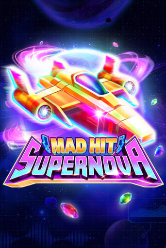 Mad Hit Supernova демо играть онлайн | MaxBet Казино без регистрации