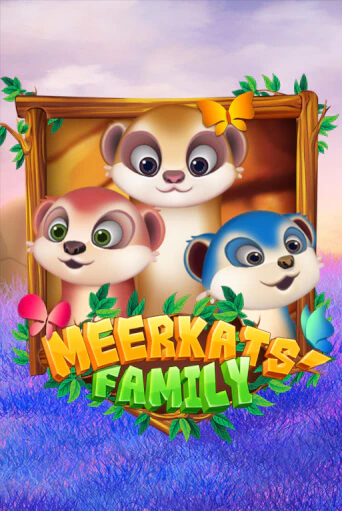 Meerkats' Family демо играть онлайн | MaxBet Казино без регистрации