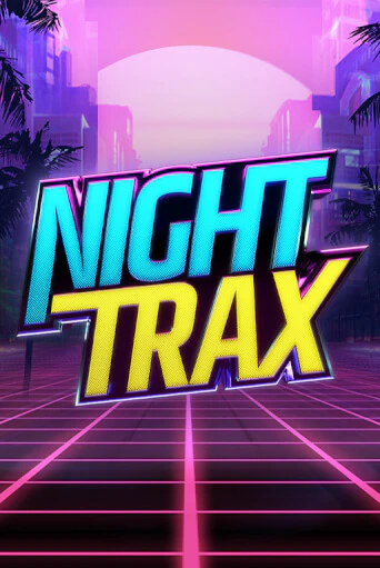 Night Trax демо играть онлайн | MaxBet Казино без регистрации