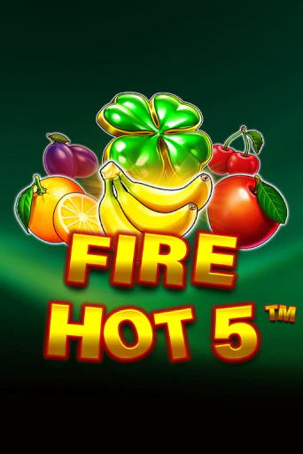 Fire Hot 5 демо играть онлайн | MaxBet Казино без регистрации