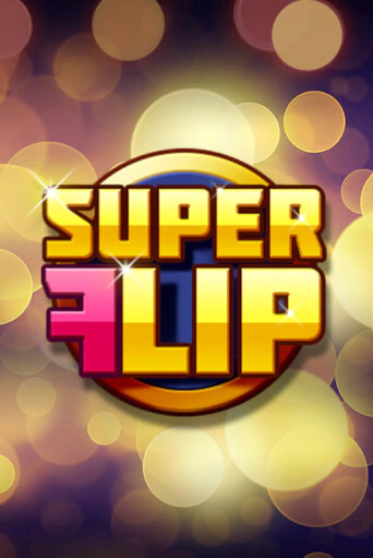 Super Flip демо играть онлайн | MaxBet Казино без регистрации
