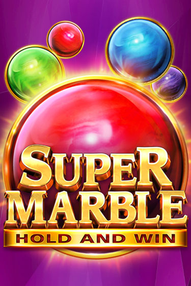 Super Marble: Hold and Win демо играть онлайн | MaxBet Казино без регистрации