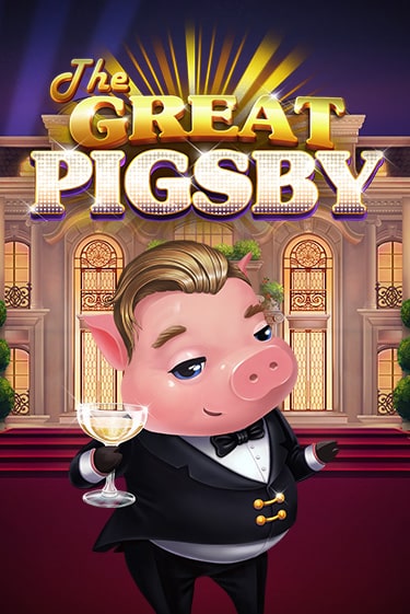 The Great Pigsby демо играть онлайн | MaxBet Казино без регистрации