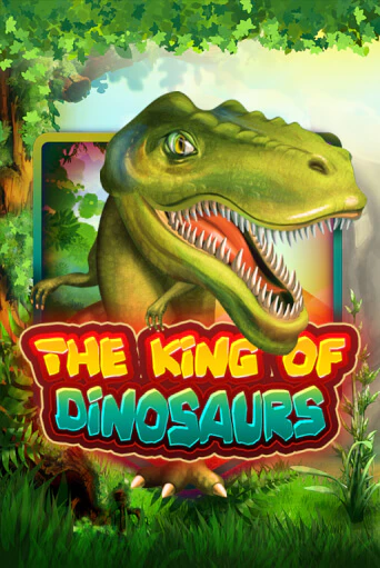 The King of Dinosaurs демо играть онлайн | MaxBet Казино без регистрации