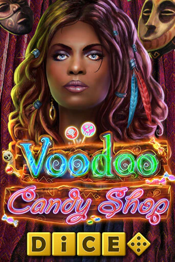 Voodoo Candy Shop Dice демо играть онлайн | MaxBet Казино без регистрации