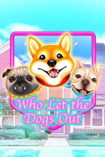 Who Let The Dogs Out демо играть онлайн | MaxBet Казино без регистрации