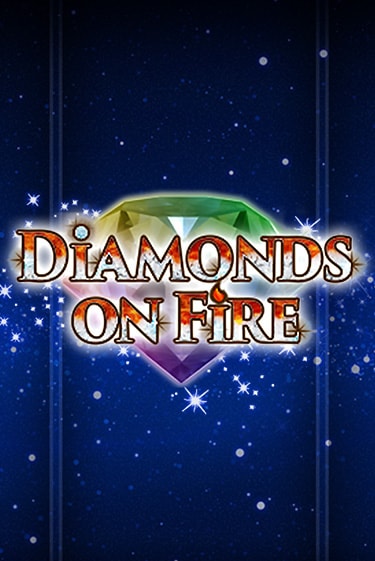 Diamonds on Fire демо играть онлайн | MaxBet Казино без регистрации