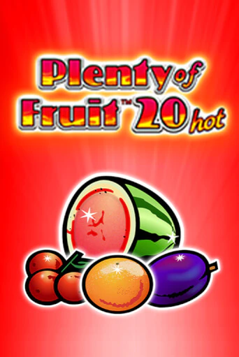 Plenty of Fruit 20 hot демо играть онлайн | MaxBet Казино без регистрации